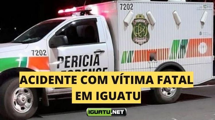 Acidente com vítima fatal em Iguatu