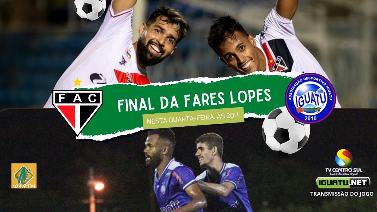 Primeiro jogo da final da Taça Fares Lopes entre Ferroviário e Iguatu será nesta quarta
