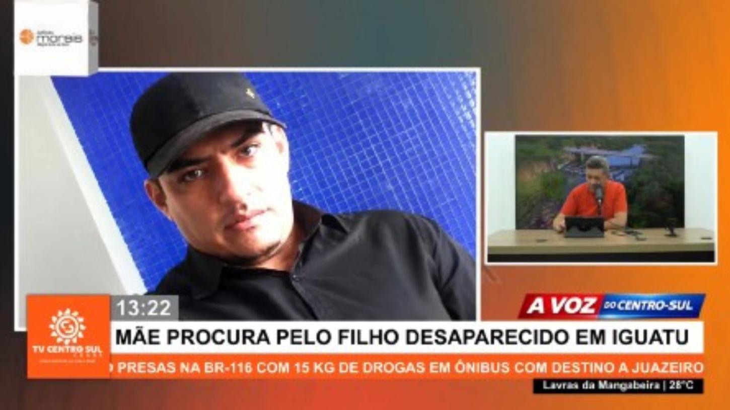 FAMÍLIA PROCURA HOMEM DE 36 ANOS DESAPARECIDO DESDE QUINTA-FEIRA EM IGUATU