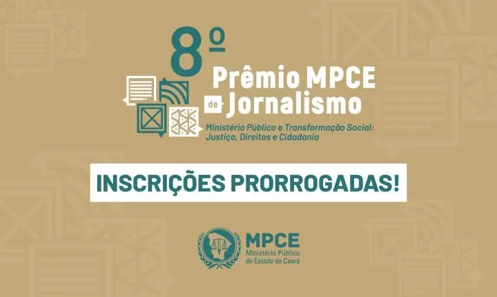 Inscrições para 8º Prêmio MPCE de Jornalismo são prorrogadas até o dia 8 de novembro